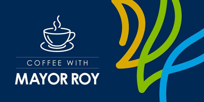 Coffee with Mayor Roy